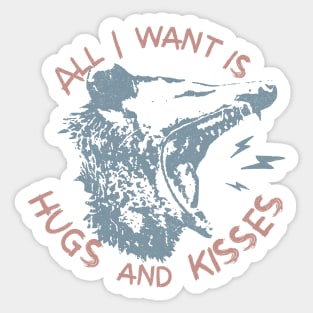 All I Want Is Hugs and Kisses Funny Opposum Possum Sticker